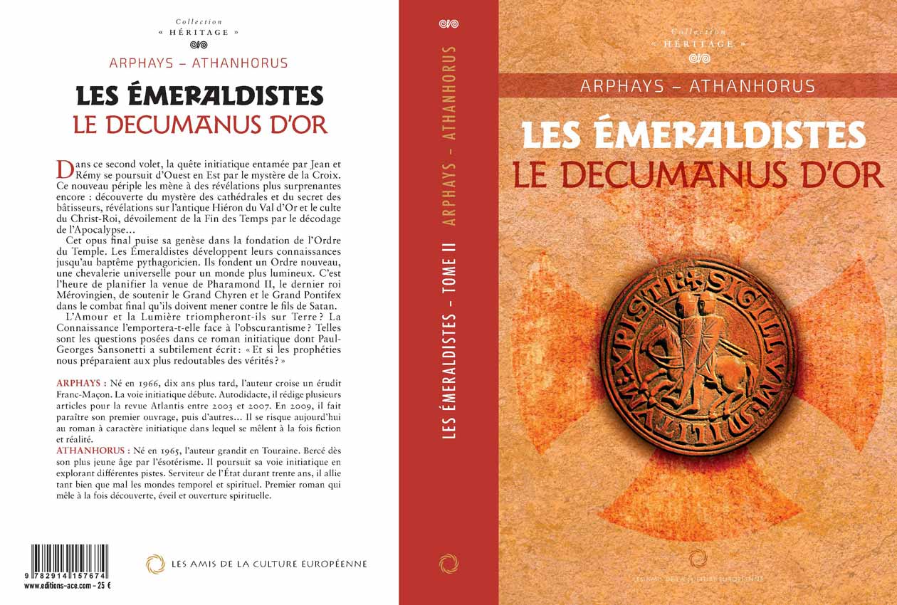 Les Émeraldistes - Tome 2 Le Decumanus d’or - ARPHAYS & ATHANHORUS