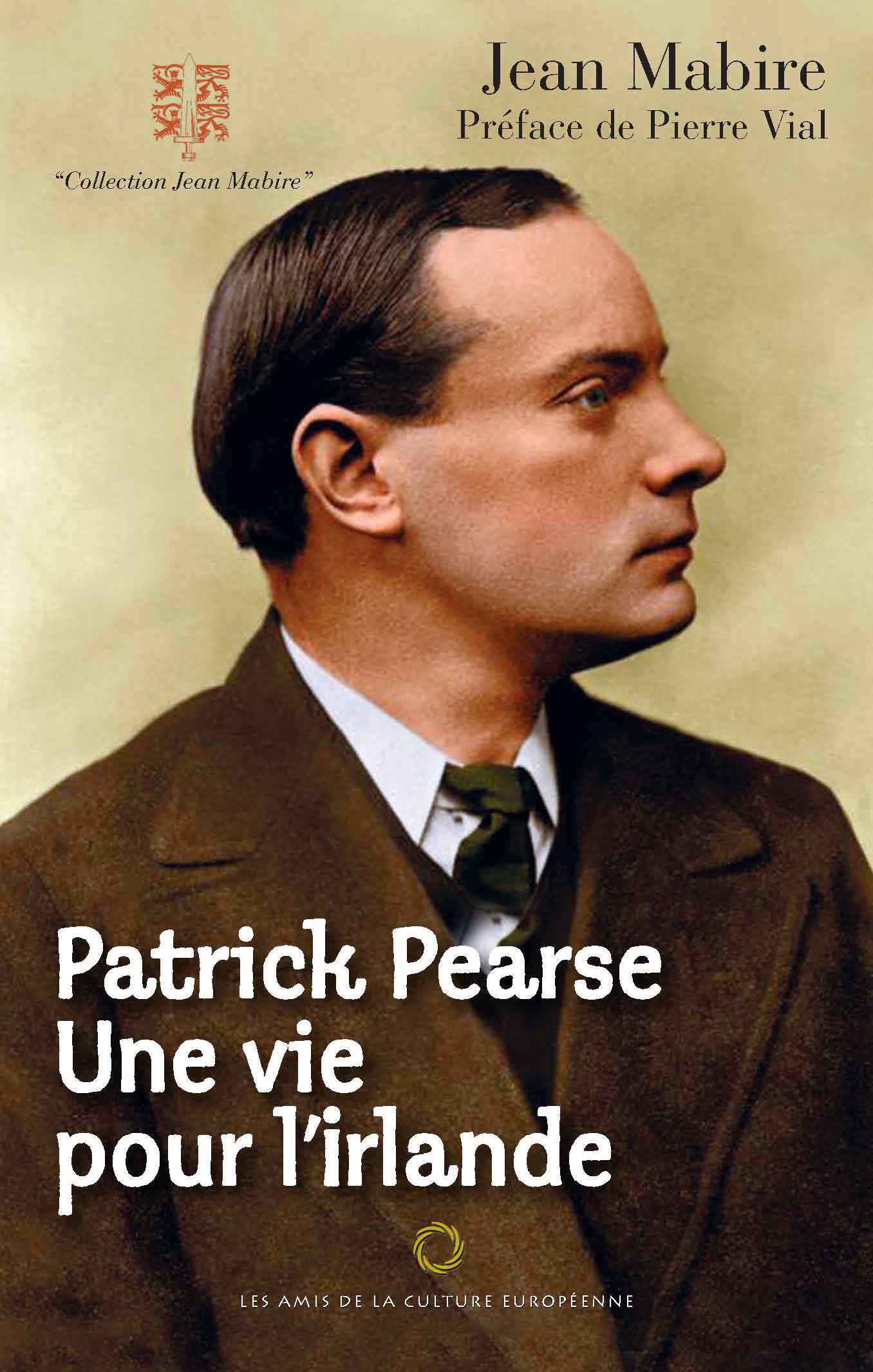 Patrick Pearse - Jean Mabire