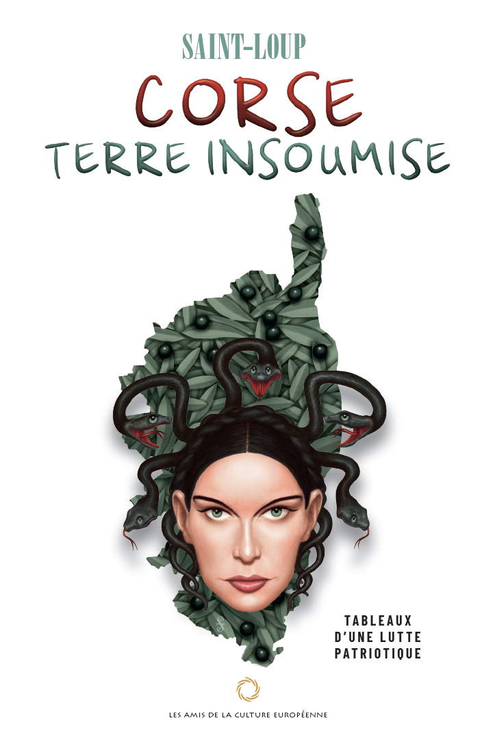 Corse – Terre insoumise – Saint - Loup (Marc Augier) - Editions ACE
