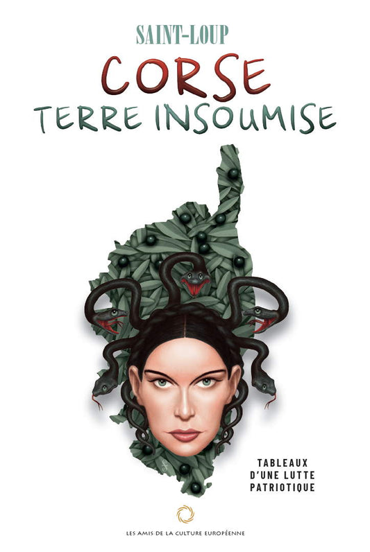 Corse – Terre insoumise – Saint - Loup (Marc Augier) - Editions ACE