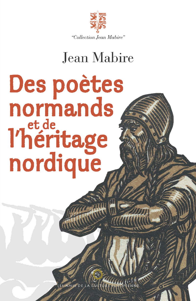 Des poètes normands et de l'héritage nordique - Jean Mabire - Editions ACE