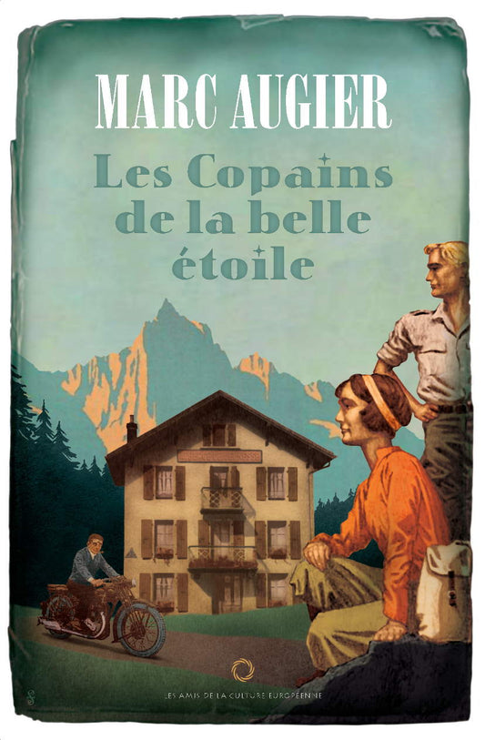 Les copains de la belle étoile – Marc Augier (Saint - Loup) - Editions ACE