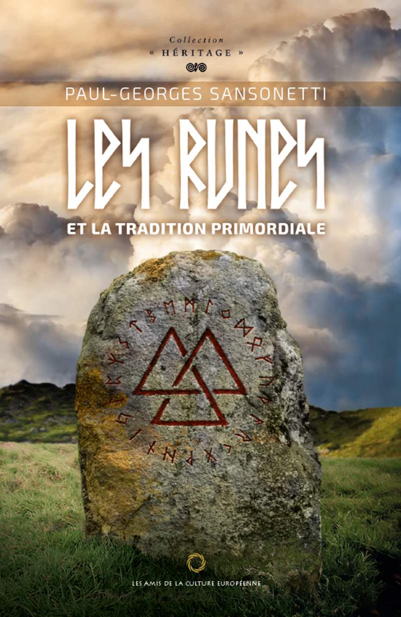 Les Runes et la Tradition primordiale – Paul - Georges Sansonetti - Editions ACE