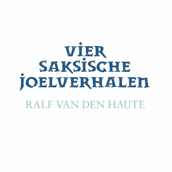 Vier Saksische Joelverhalen- Ralf van den Haute