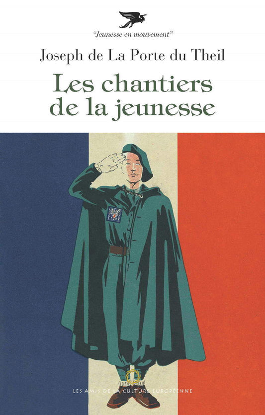 Les chantiers de la jeunesse – Joseph de la Porte du Theil - Editions ACE