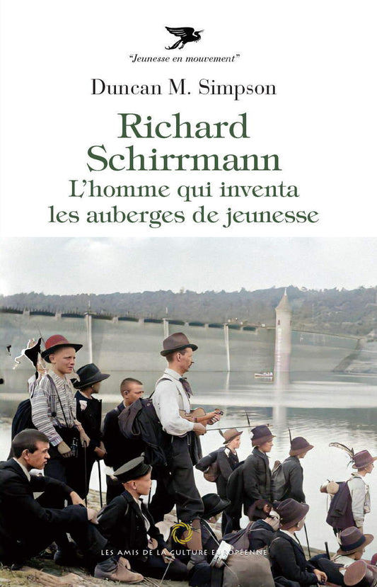 Richard Schirrmann: L’homme qui inventa les auberges de jeunesse - Editions ACE