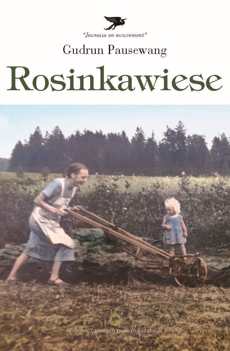 Rosinkawiese - Un retour à la terre dans les années 20 - Gudrun Pausewang - Editions ACE